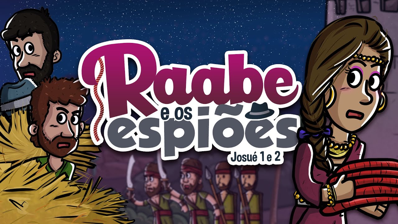 Raabe e os espiões | Histórias da bíblia | Minha Primeira Bíblia | 34