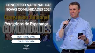 Peregrinos de esperança - Dom Mário Spaki (02/11/2024)