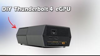 How to Build a DIY Thunderbolt 4 eGPU?
