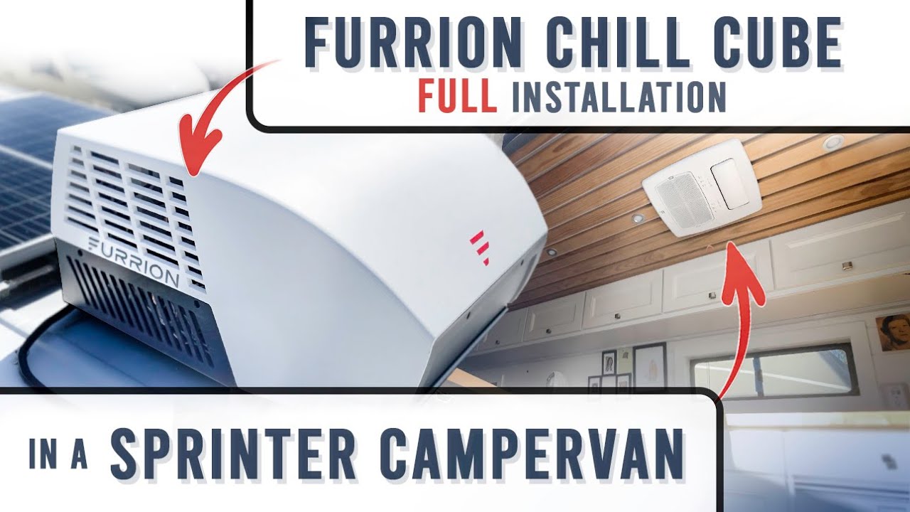 FURRION Chill Cube 18K Install - Sprinter Campervan