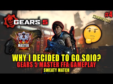 "Why I'm Solo..." - SWEATY Master Rank FFA Gameplay #4 - Gears 5