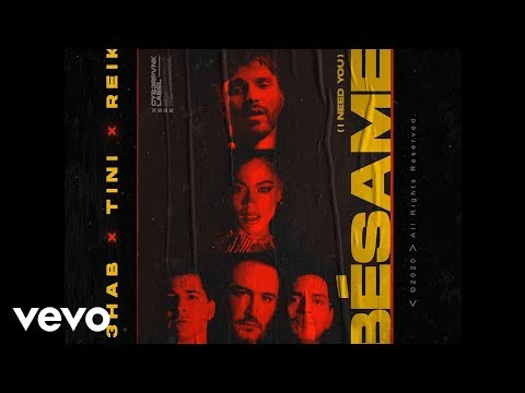 R3HAB, TINI, REIK - Bésame (I Need You) (Audio Oficial)