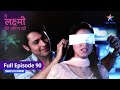 FULL EPISODE 90 Main Laxmi Tere Aangan Ki Saraswati Ko Hui Laxmi Ki Fikr Starbharat