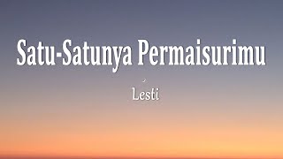 Download lagu Lesti - Satu Satunya Permaisurimu (Lirik Lagu) mp3