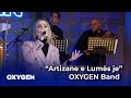 Artizane E Lumës Je Nga OXYGEN Band