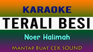 Download lagu TERALI BESI - KARAOKE ( Noer Halimah ) mp3 Download lagu TERALI BESI - KARAOKE ( Noer Halimah ) mp3