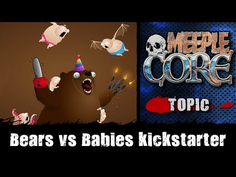 MeepleCore EP15 - Bears vs Babies