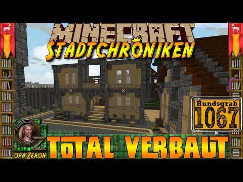 Minecraft #1067 -Stadtchroniken- Total verbaut [HD+Deutsch]