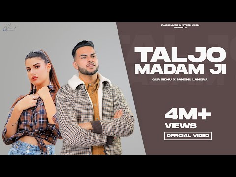 Taljo Madam Ji - Gur Sidhu x Sandhu Lahoria | Kaptaan | Punjabi Song | Latest Punjabi Songs 2023
