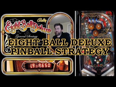 Eight Ball Deluxe Pinball Strategy