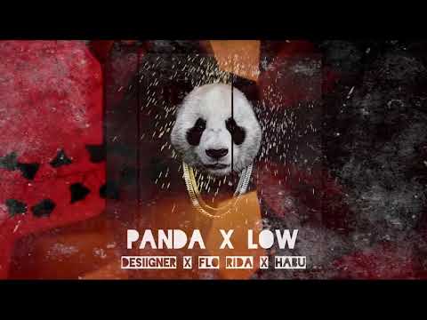 Panda x Low Mashup  Desiigner x Flo Rida x The Schnabelding Shubham X Habu