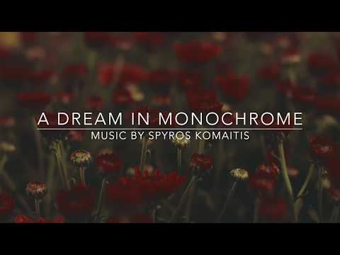 Spyros Komaitis - A dream in monochrome