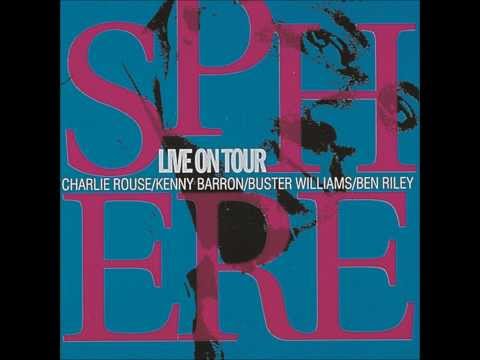 SPHERE - Charlie Rouse, Kenny Barron, Buster Williams, Ben Riley