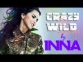 INNA - Crazy Sexy Wild (Live Version) 