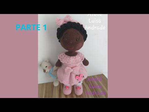 Boneca HeloÍsa amigurumi  parte 1