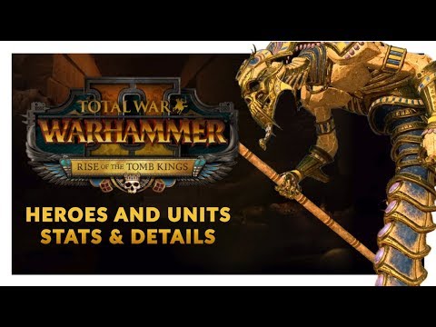 Tomb Kings (Heroes & Roster Details) - Total War: Warhammer 2