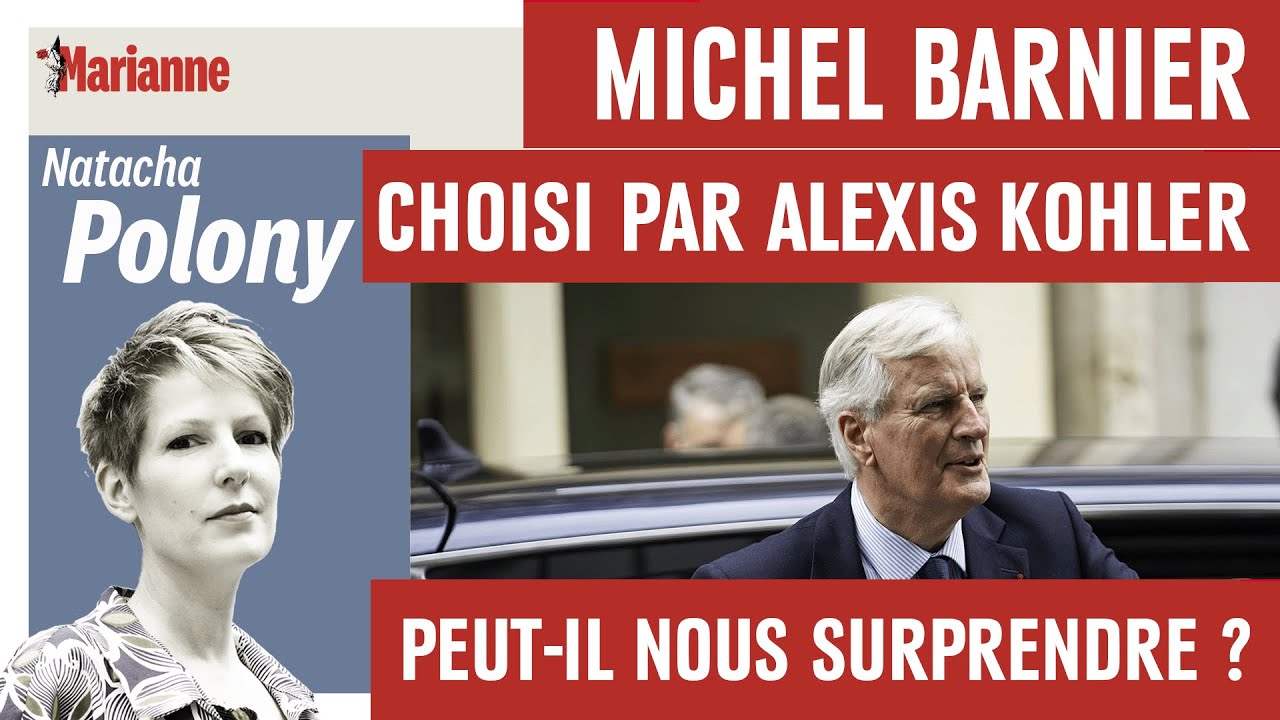 Michel Barnier, choisi par Alexis Kohler, peut-il nous surprendre ?