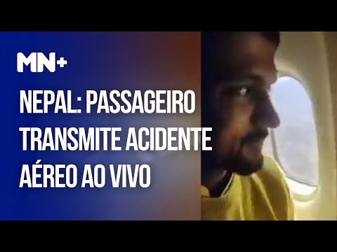 Nepal: passageiro transmite acidente aéreo ao vivo