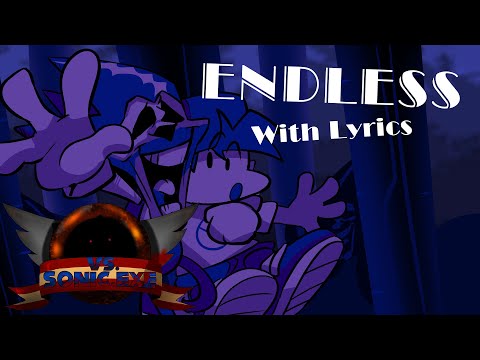 Video thumbnail for Endless WITH LYRICS - Friday Night Funkin’ VS Sonic.EXE Mod Cover