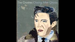 The Crookes - Godless Girl [Chasing After Ghosts]