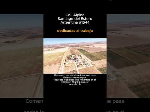 Col. Alpina, Santiago del Estero desde el Microsoft Flight Simulator #coloniaalpina #msfs #argentina