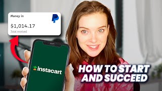 Instacart Shopper for Beginners: How to Sign Up for Instacart and Become a Perso