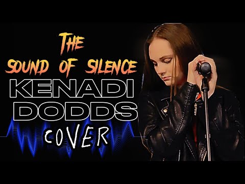 Unique Interpretation: 'Sound of Silence' Cover - Kenadi Dodds