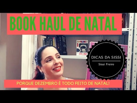 Book Haul Dezembro - Dicas da Sissi