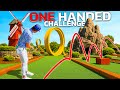 Mini Golf BUT You Can Only Use One Hand