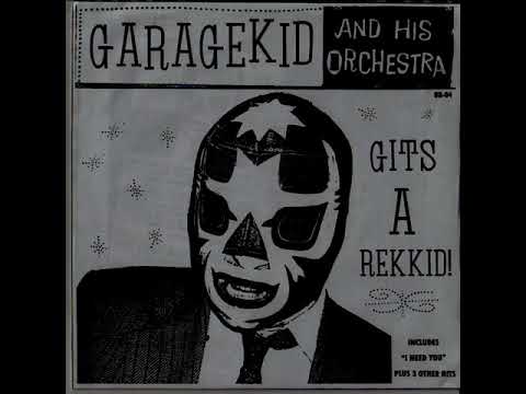 Thee Garagekid & His Orchestra - I Can´t decide