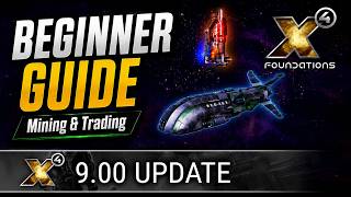 X4: Foundations 9.0 Beginner Guide – Mining, Trading & Passive Income