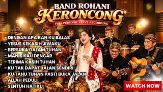 Download lagu KERONCONG ROHANI HITS POPULER VIRAL SEPANJANG MASA mp3 Download lagu KERONCONG ROHANI HITS POPULER VIRAL SEPANJANG MASA mp3
