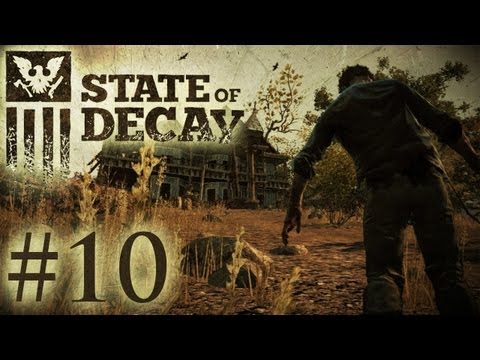 State of Decay Playthrough - Besieged Again!? (Part 10)