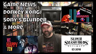 Game News Bits:  Donkey Kong Arcade, Sony's Blunder, Atari VCS, & more!
