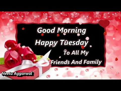 Good Morning Wishes,Happy Tuesday Greetings,Quotes,Sms,Saying,E-Card,Wallpapers,Music,Whatsapp Video