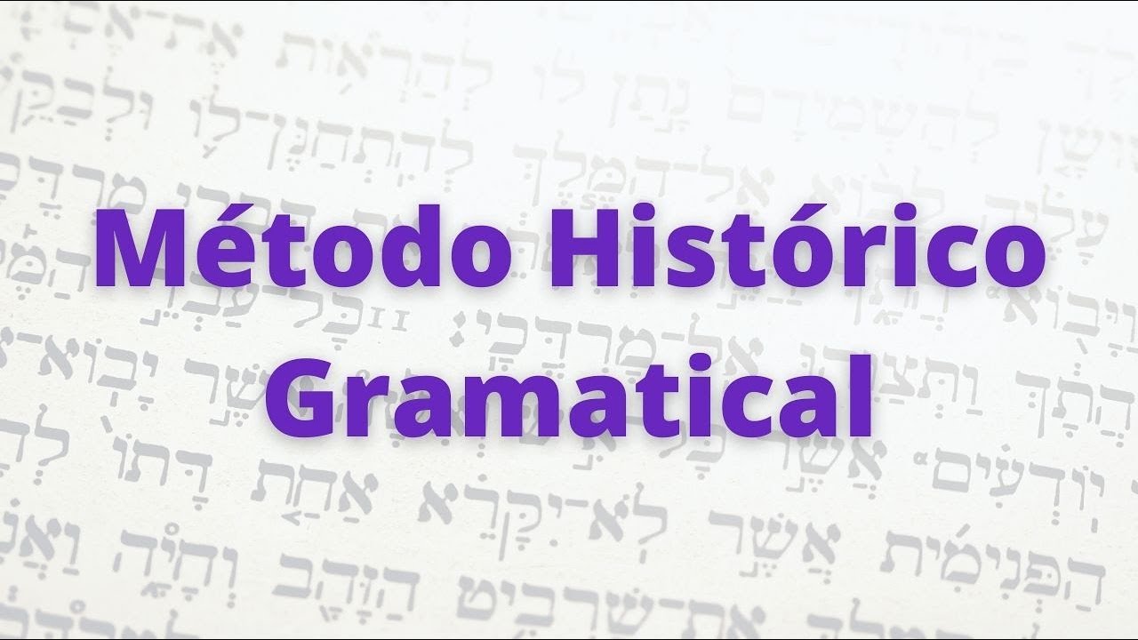 Método Histórico gramatical