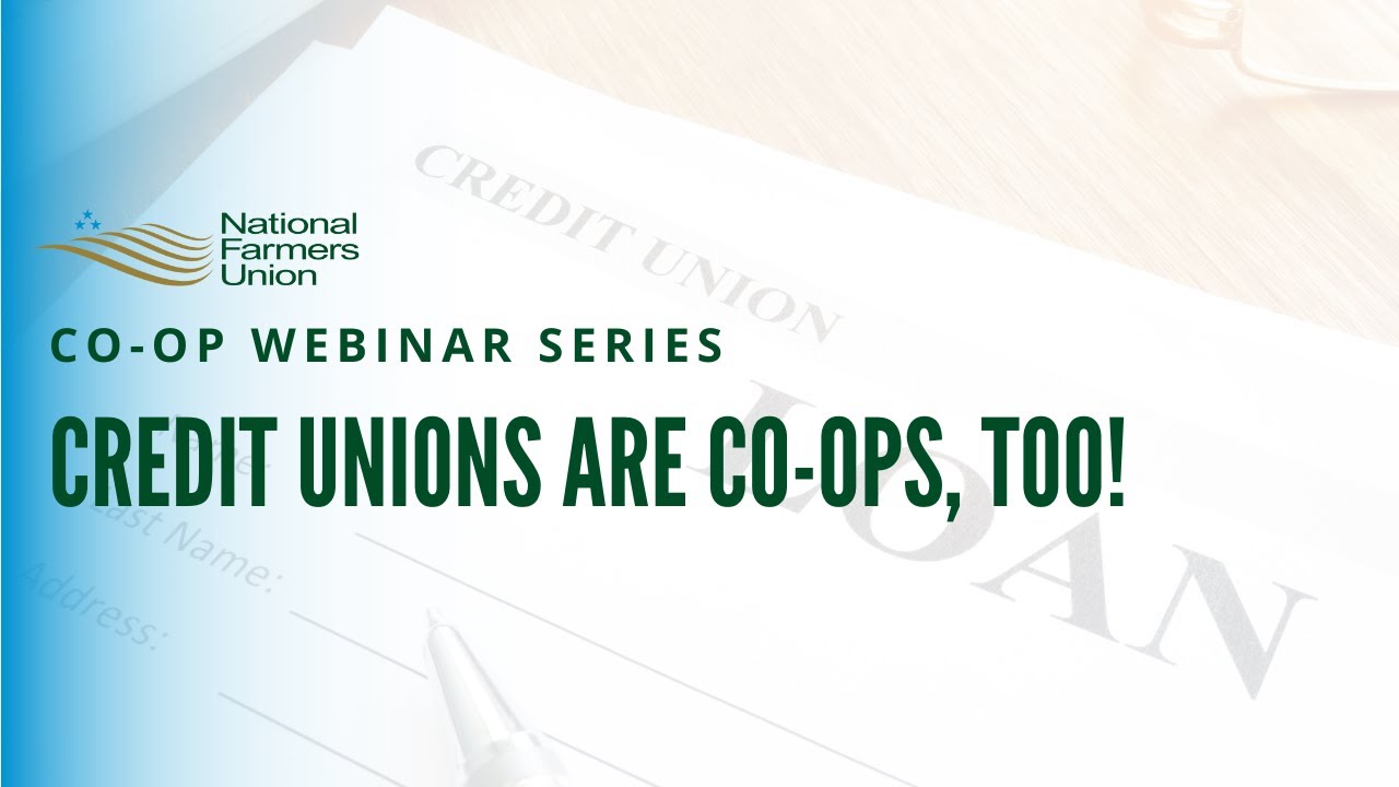 Credit Unions are Co-ops, Too! | Co-op Webinar Series