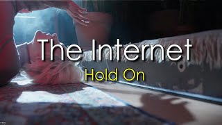 The Internet - Hold On (Lyrics / Letra)