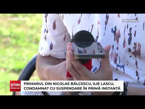 CANAL SUD / PRIMARUL DIN NICOLAE BĂLCESCU, ILIE LASCU, CONDAMNAT CU SUSPENDARE ÎN PRIMĂ INSTANȚĂ
