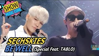 [HOT] SECHSKIES - BE WELL, 젝스키스 - 아프지 마요 Show Music core 20170513