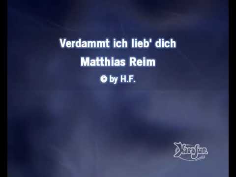 Matthias Reim - Verdammt ich lieb' dich
