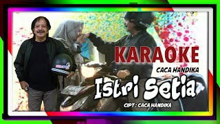 Download lagu KARAOKE ISTRI SETIA CACA HANDIKA mp3 Download lagu KARAOKE ISTRI SETIA CACA HANDIKA mp3