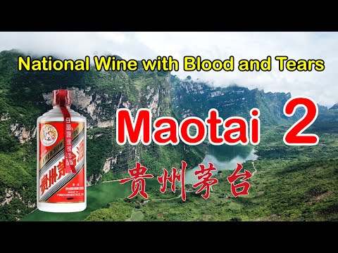 National Wine With Blood and Tears - Maotai (Part 2)【DW】05E2