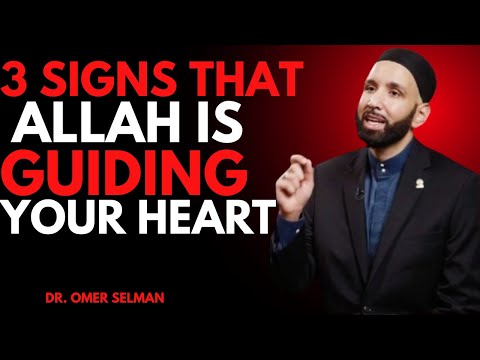 3 Signs That Allah Is Guiding Your Heart | Dr. Omar Suleiman