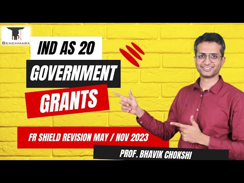 IND AS 20 (ENGLISH) GOVT. GRANTS | FR SHIELD REVISION MAY / NOV 23