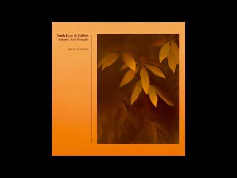 Noah Lyas & Eafhm - Unnoticeable Seriousness [OSL028]