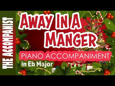 Away In A Manger (Christmas Carol) Piano Accompaniment in Eb [Karaoke Lyrics in CC]
