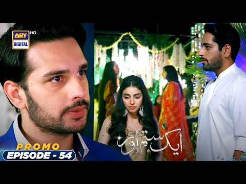 Aik Sitam Aur Episode 54 - Promo - ARY Digital Drama