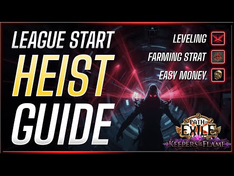 Heist League Start 3.27 — Fast Currency Setup & Strategy   Keepers of the Flame [PoE]