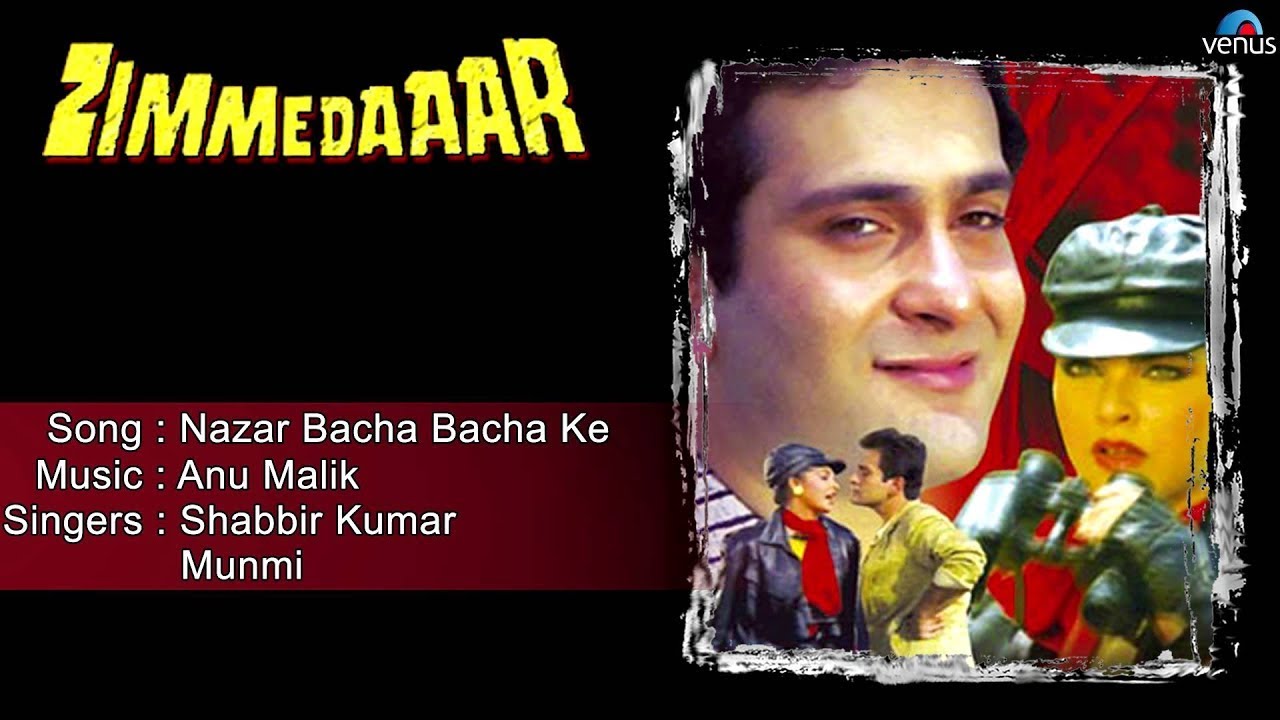 Nazar Bacha Bacha Ke Chal Lyrics | Zimmedaar | Shabbir Kumar | Anu Malik